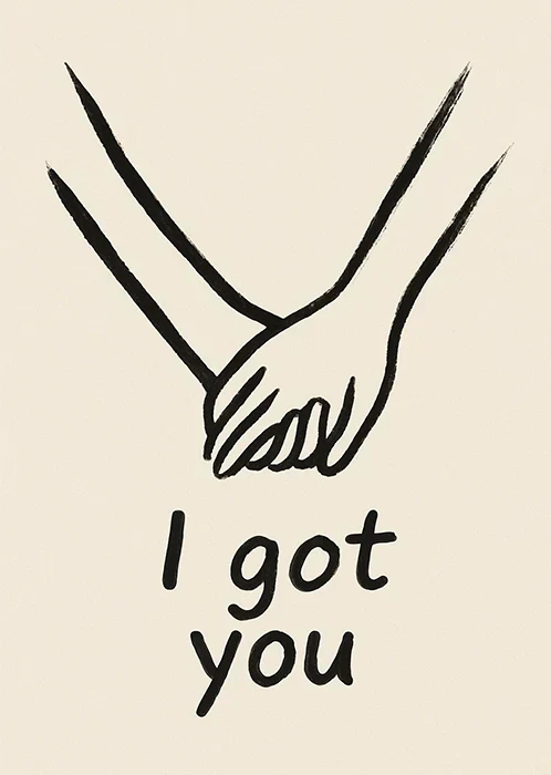 I Got You